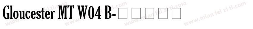 Gloucester MT W04 B字体转换